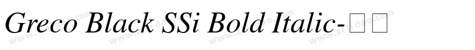 Greco Black SSi Bold Italic字体转换